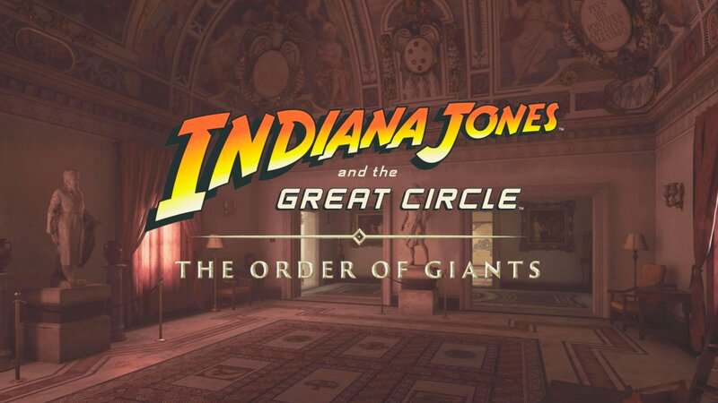Indiana Jones et The Great Circle: Comment démarrer l'Ordre des Giants DLC